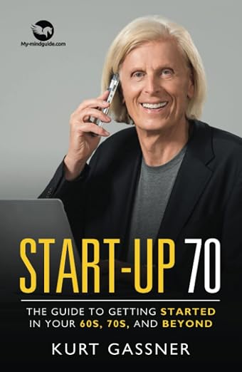 The Guide to Getting Started in Your 60s, 70s, and Beyond