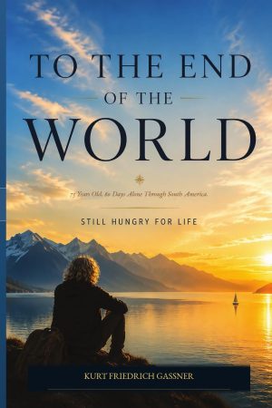 Book cover of To the End of the World by Kurt F. Gassner